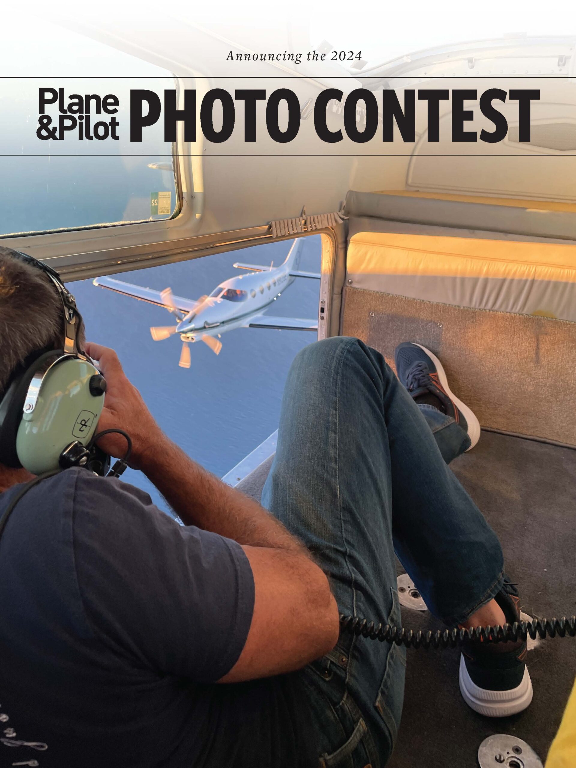The 2024 <i>Plane &#038; Pilot</i> Photo Contest Is Now Live